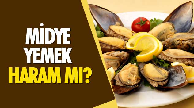 Midye Yemek Haram Mı ?